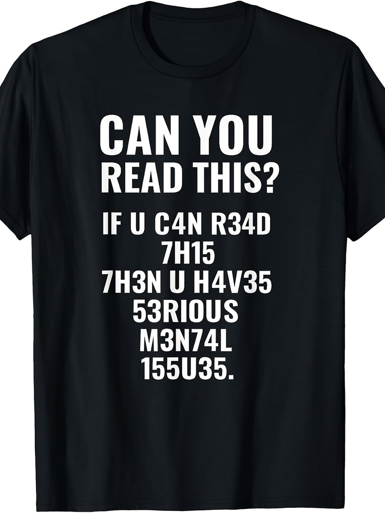 Funny Quote, If You Can Read This, Sarcastic Quote T-Shirt