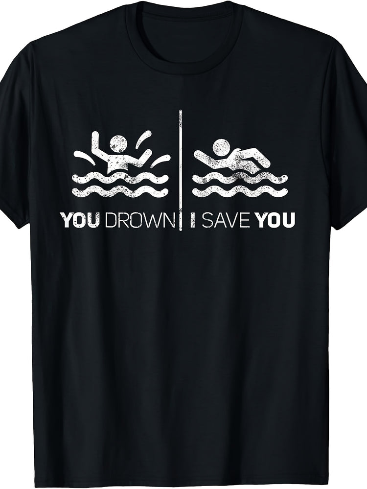 Funny Lifeguard Sarcastic T-Shirt Swimmer Gift T-Shirt
